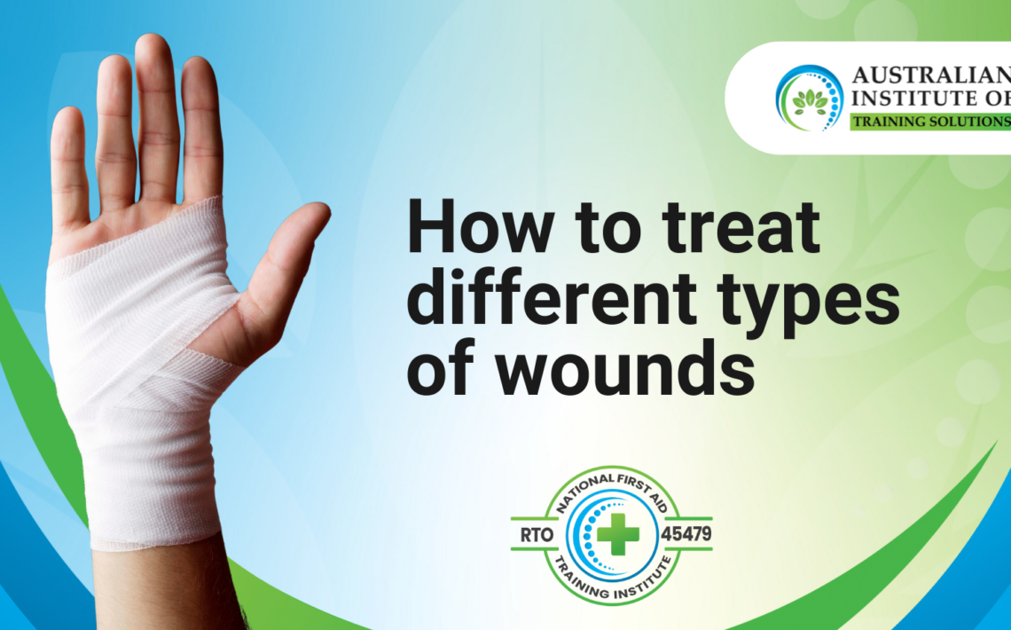 How to treat different types of wounds - AITS