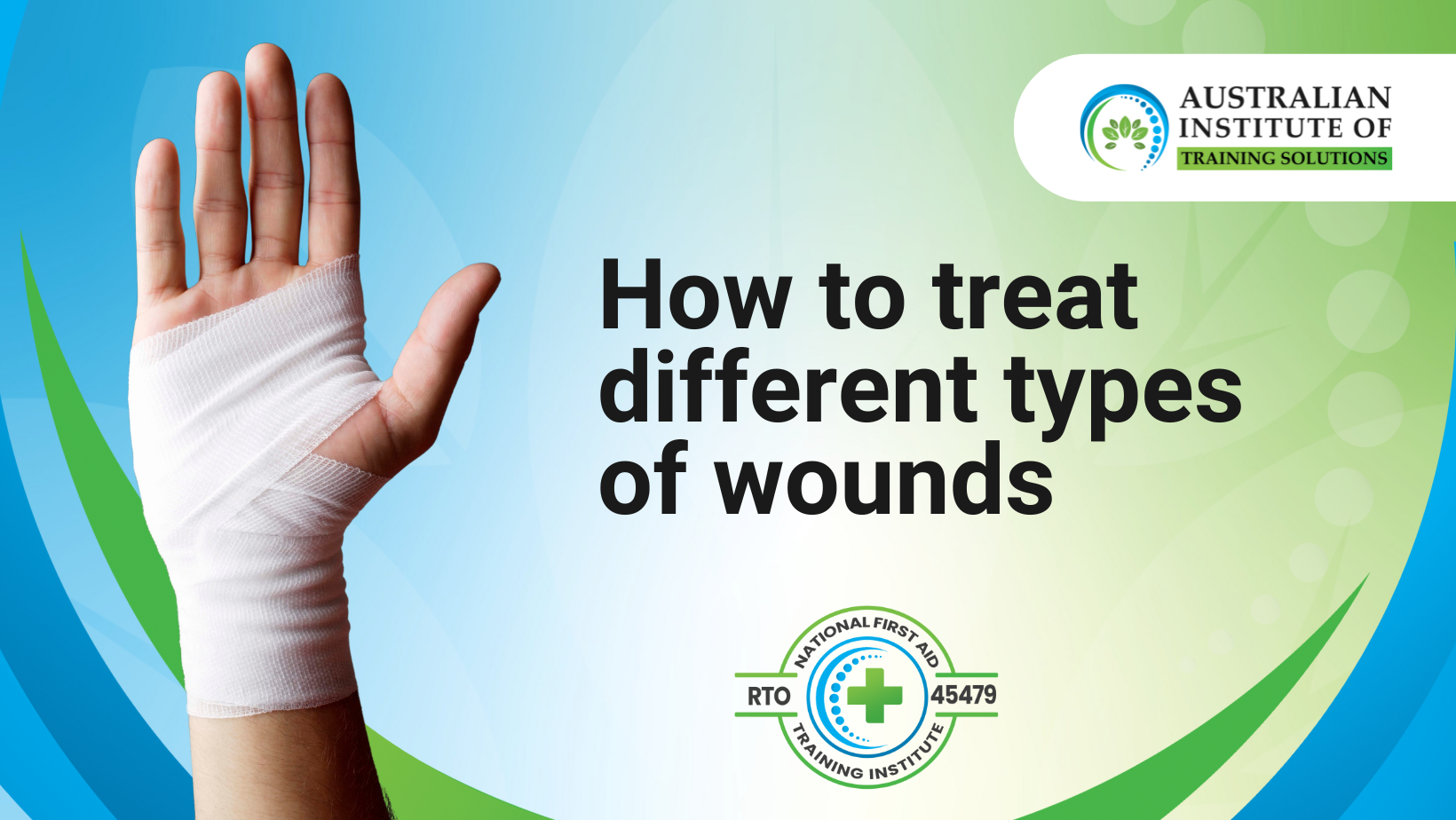 How to treat different types of wounds - AITS