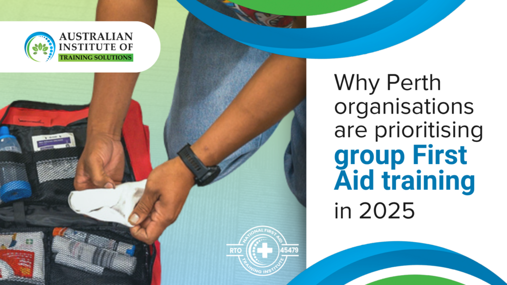Perth First Aid Course Why Perth organisations are prioritising Group First Aid training in ...